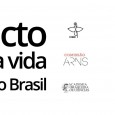 Pacto Pela Vida e Pelo Brasil exige lucidez contra a Covid-19