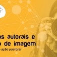 Pascom Brasil elabora material sobre direitos autorais e de imagem