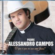 CD e Livro do Pe. Alessandro Campos à venda na Cúria Diocesana e nas Paróquias