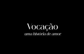 Vocação, uma história de amor